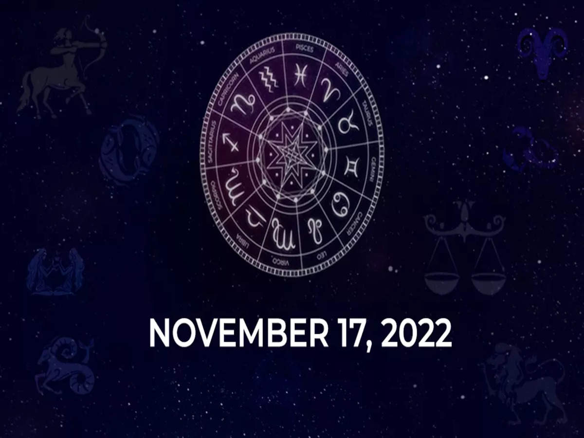 Horoscope today November 17 2022 Here are the astrological predictions for your zodiac signs