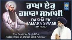 Watch Latest Punjabi Shabad Kirtan Gurbani 'Rakha Ek Hamara Swami' Sung By Bhai Sawinder Singh