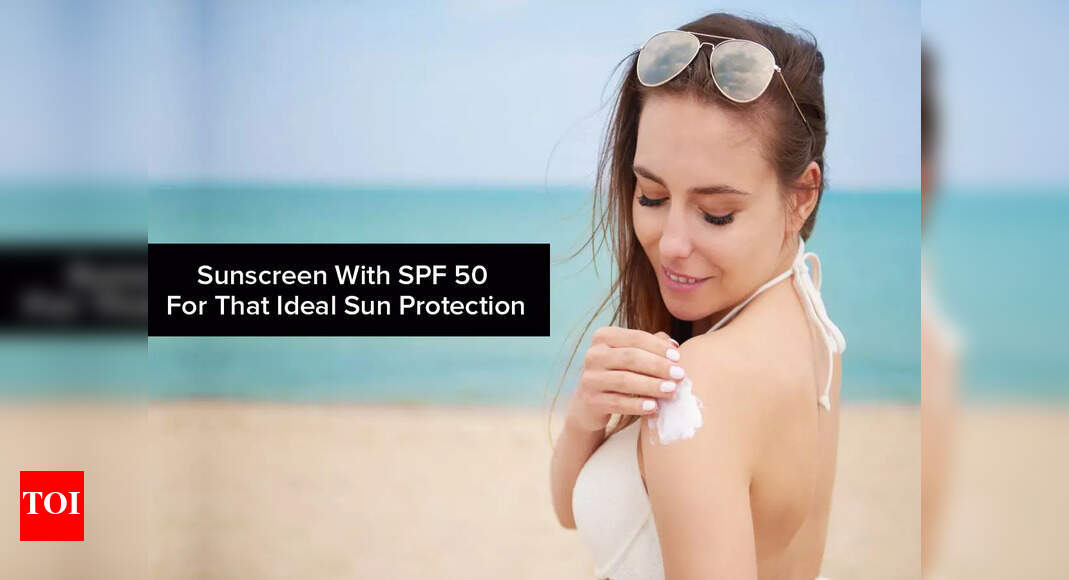 Sunscreen with SPF 50 for that ideal sun protection Times of India