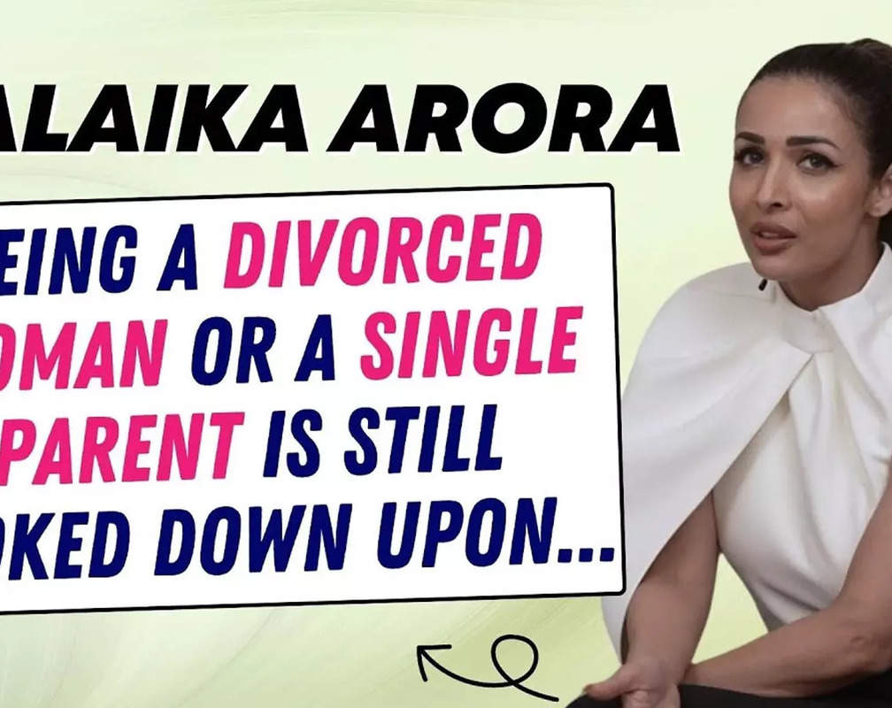 
Malaika Arora: 'Being a divorced woman is still looked down upon'
