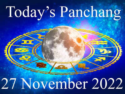 Today's Panchang, November 27, 2022: Shubh Muhurat, Tithi, Sunrise Sunset, Moon Rashi and Rahu Kaal