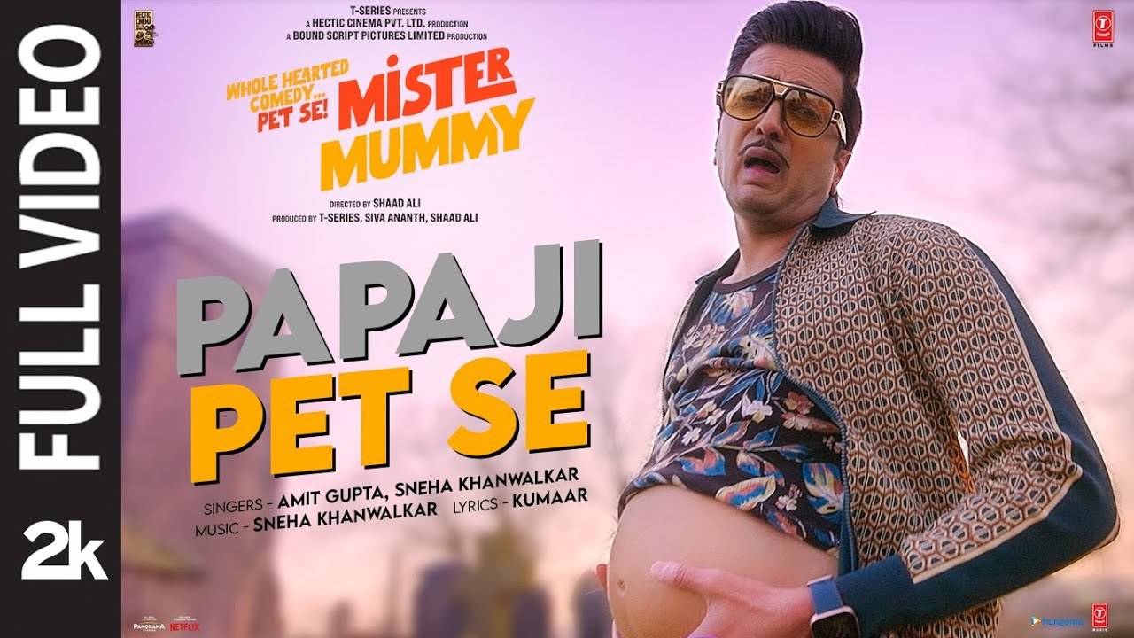 Mister Mummy Song Papaji Pet Se Full Video