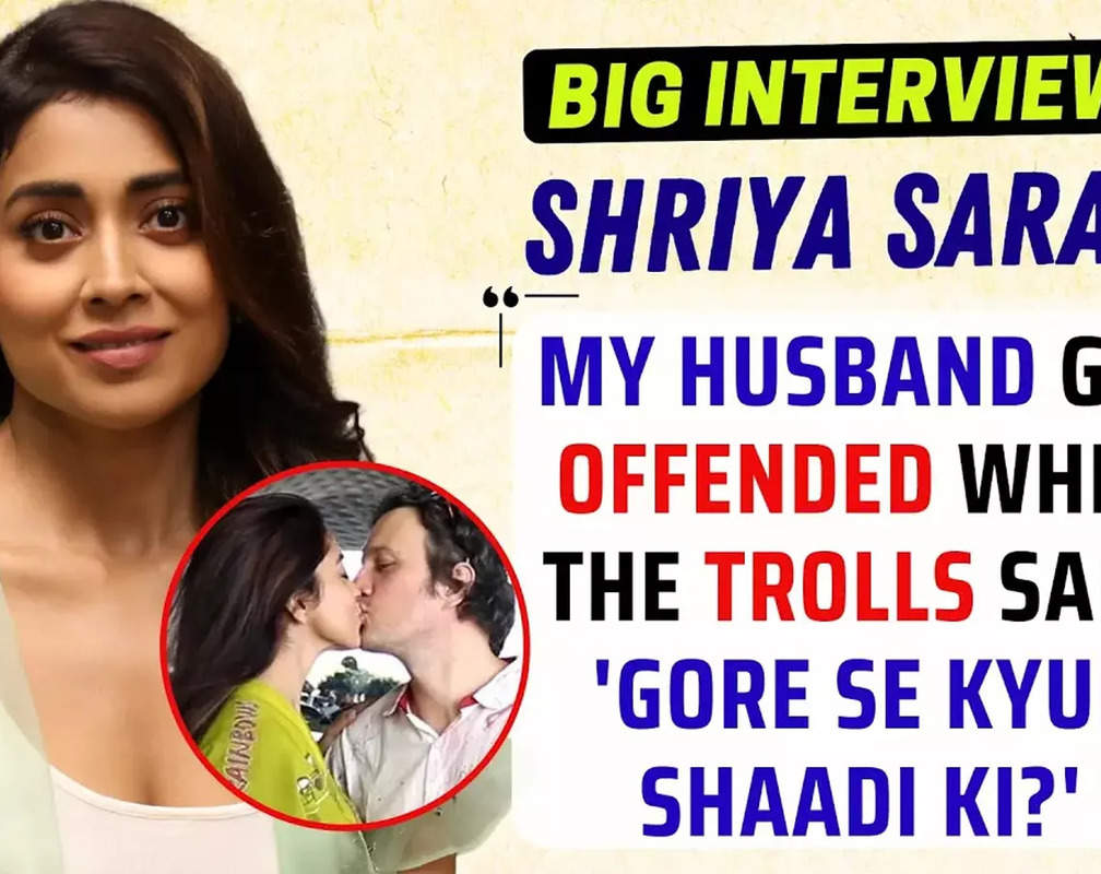 
Shriya Saran: My husband got offended when the trolls said, 'Gore se kyun shaadi ki?' - BigInterview
