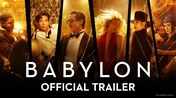 Babylon - Official Trailer