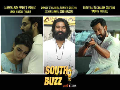 South Buzz: Samantha Ruth Prabhu’s ‘Yashoda’ lands in legal trouble; Dhanush’s trilingual film with director Sekhar Kammula goes on floors; Prithviraj Sukumaran confirms ‘Kaduva’ prequel