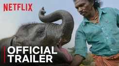 The Elephant Whisperers - Official Trailer