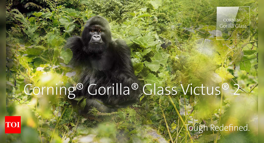 Corning Gorilla Glass Victus 2 announced, designed to offer better drop protection – Times of India