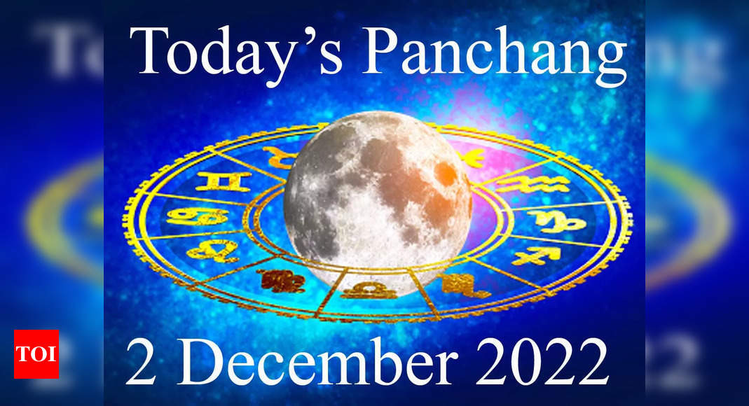 Today’s Panchang, December 2, 2022: Tithi Shubh Muhurat, Rahu Kaal, Sunrise Sunset and Moon Rashi – Times of India