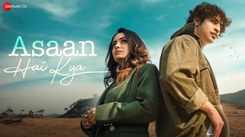 Watch Latest Hindi Video Song 'Asaan Hai Kya' Sung By Chhavi Pradhan
