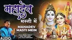 Watch The Latest Hindi Devotional Video Song 'Mahadev Masti Mein' Sung By Babbu Chawla