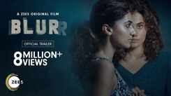 'Blurr' Trailer: Taapsee Pannu And Gulshan Devaiah Starrer 'Blurr' Official Trailer