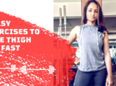 7 easy exercises to lose thigh fat fast