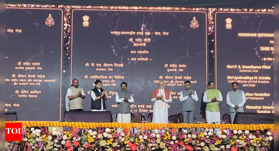 पीएम नरेंद्र मोदी ने गोवा में मनोहर इंटरनेशनल एयरपोर्ट का उद्घाटन किया |  गोवा समाचार – टाइम्स ऑफ इंडिया