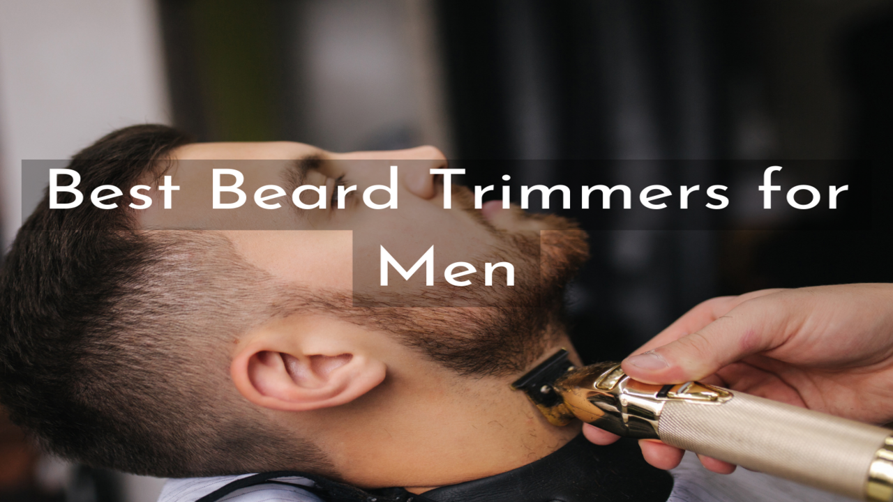 Beard Trimmer: Best options for Men Under Rs 3000 - Times of India  (February, 2024)