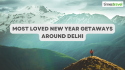 New Year getaways around Delhi that are always a hit!