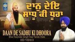 Watch Latest Punjabi Shabad Kirtan Gurbani 'Daan De Sadhu Ki Dhoora' Sung By Bhai Harjinder Singh Veer