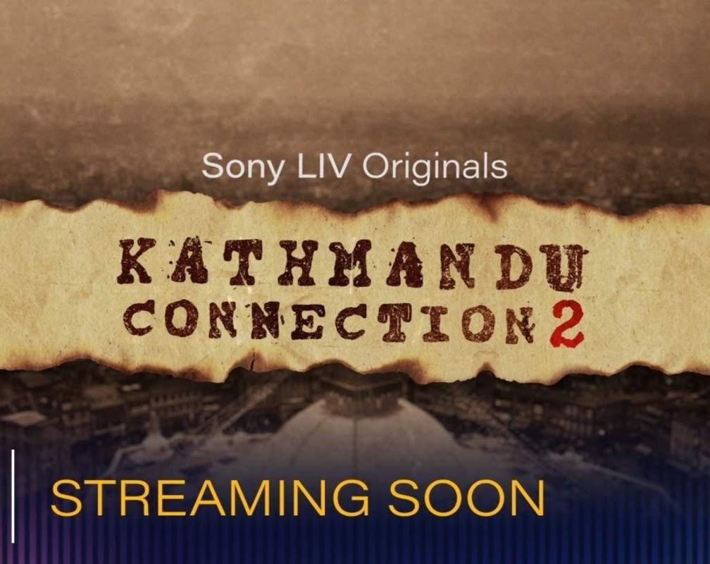 
'Kathmandu Connection' Season 2 Trailer: Amit Sial , Aksha Pardasany , Anshuman Pushkar And Prashant Narayanan Starrer 'Kathmandu Connection' Season 2 Official trailer
