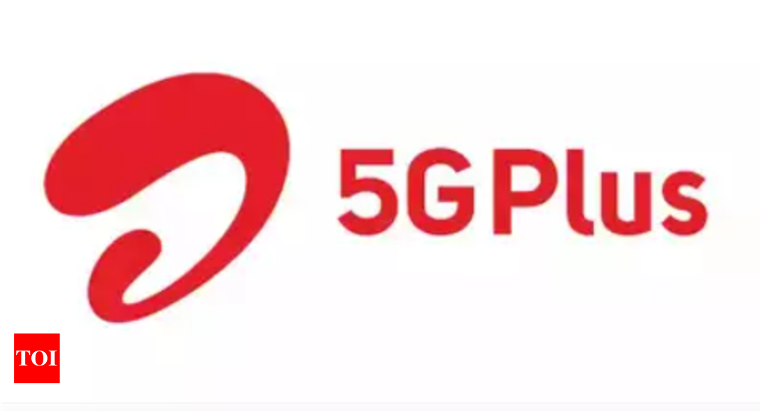 Airtel 5G Plus service is now live in Vizag – Times of India