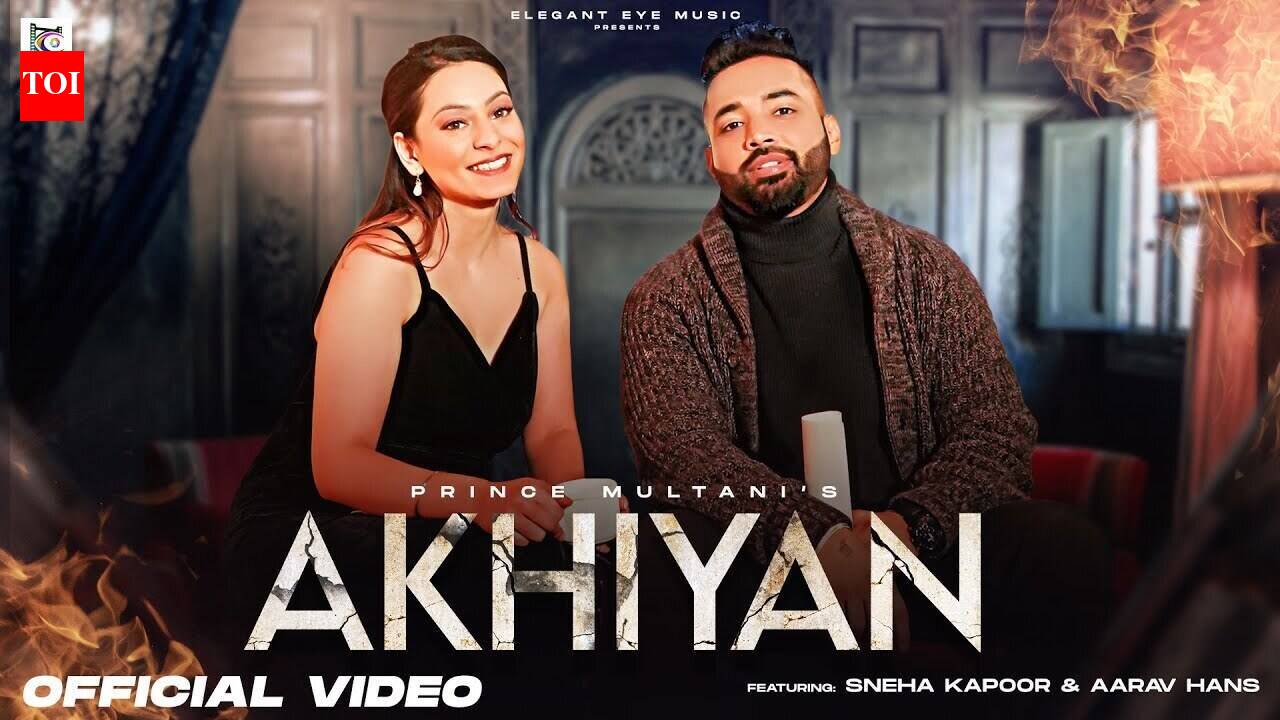 Watch Latest Punjabi Song 'Akhiyan' Sung By Prince Multani