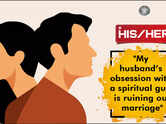 "My husband&rsquo;s obsession with a spiritual guru is ruining our marriage"
