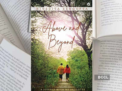 Micro review: 'Above and Beyond: A Journey With My Daughter' by Nivedita Sengupta