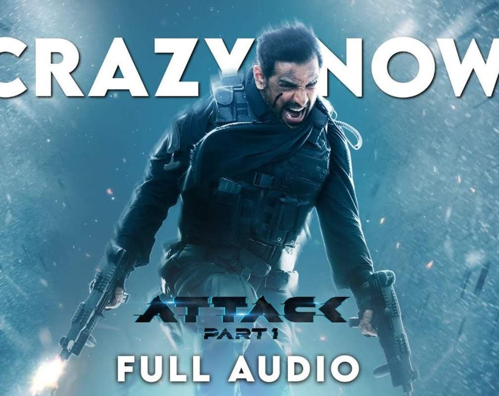 
Attack | Song - Crazy Now (Audio)
