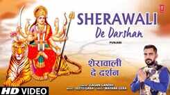Bhakti Gana: Latest Punjabi Devi Geet 'Sherawali De Darshan' Sung By Gagan Gandhi