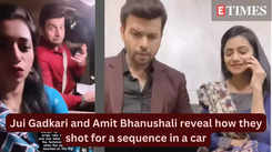 Tharla Tar Mag actors Jui Gadkari and Amit Bhanushali reveal how they shot for a sequence in a car
