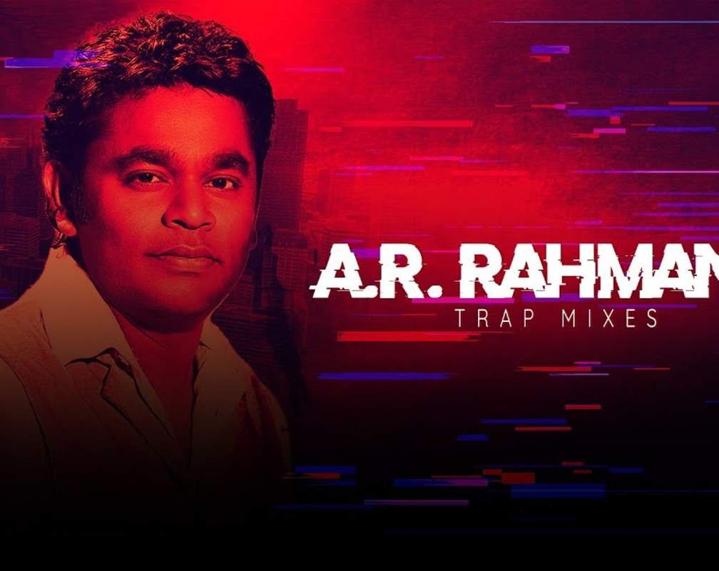 
Check Out Popular Telugu Hit Audio Songs Jukebox From 'A.R. Rahman's Trap Mixes'
