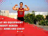 7-day No-Equipment Workout Series: Day 1 - Arms and Chest