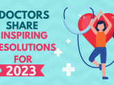 Doctors share inspiring resolutions for 2023