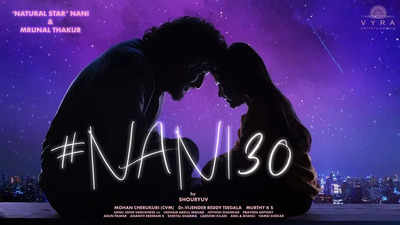 The World Of Natural Star Nani, Mrunal Thakur and Shouryuv, Production No 1 (#Nani30) Unveiled