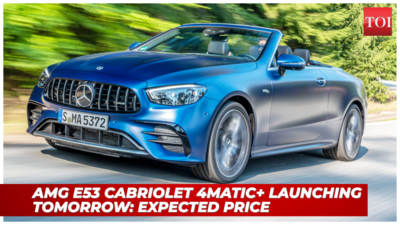 2023 AMG E53 Cabriolet 4MATIC+ India launch tomorrow: What to expect! -  Times of India