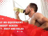7-day No-Equipment Workout Series: Day 7 - Rest and Relax
