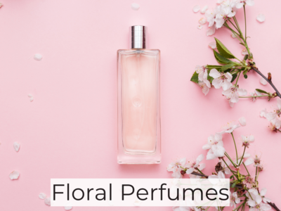 Floral Perfumes That Will Leave You Smelling Irresistible (June, 2024)
