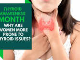 Thyroid Awareness Month: Why are women more prone to thyroid issues?