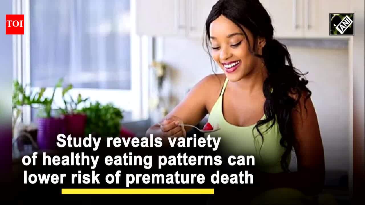 Study reveals variety of healthy eating patterns can lower risk of ...