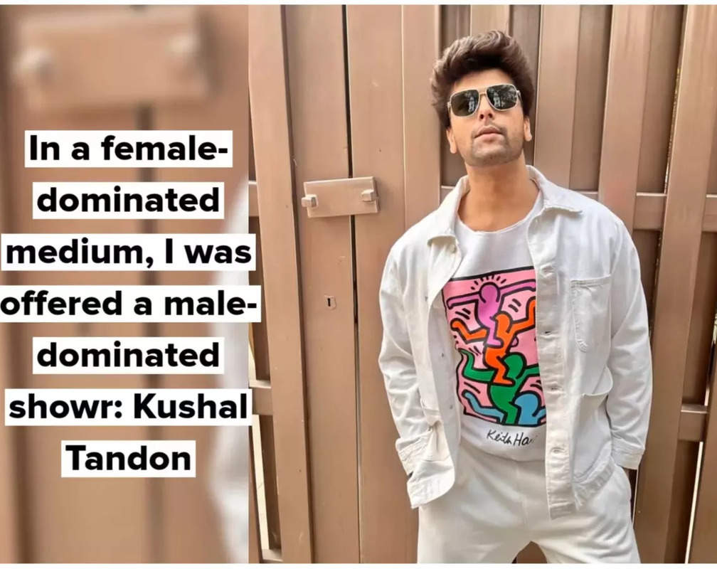 
In a female-dominated medium like television, I was offered a male-dominated show, says Kushal Tandon
