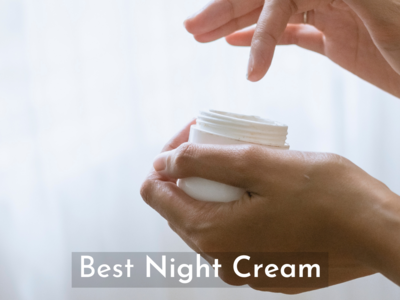 Night Cream Under Rs 1000 For That Ultimate Morning Glow - Times of ...