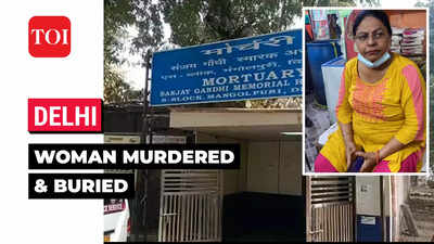 Woman killed, buried in graveyard in Delhi: 4 held Delhi News - Times