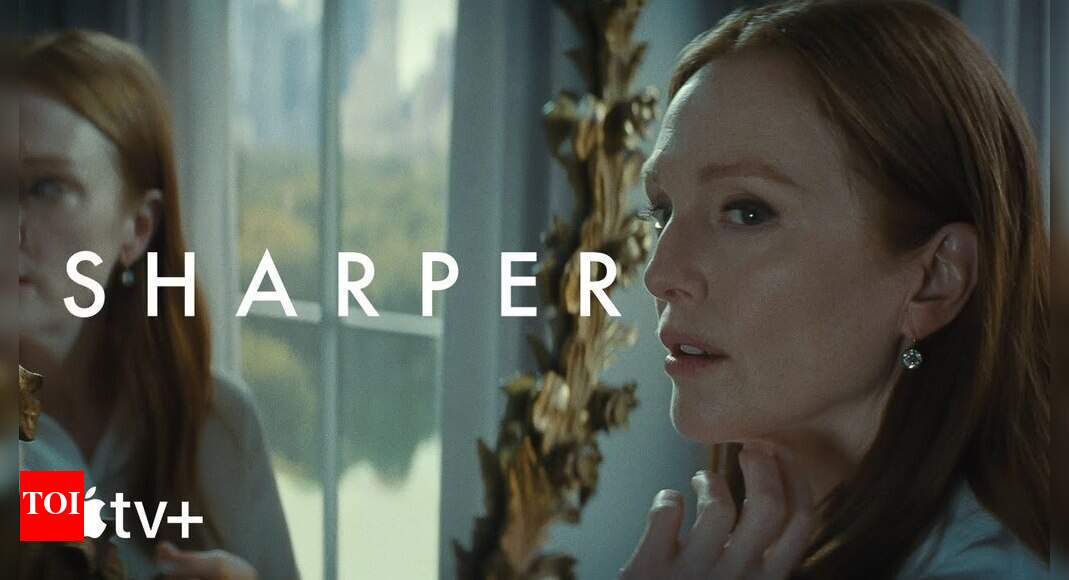 Sharper Movie Review: Only if this con thriller starring Julianne Moore ...