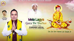 Watch Latest Punjabi Devotional Song 'Mela Lagya Guru De Darbar' Sung By Pardeep Uppal