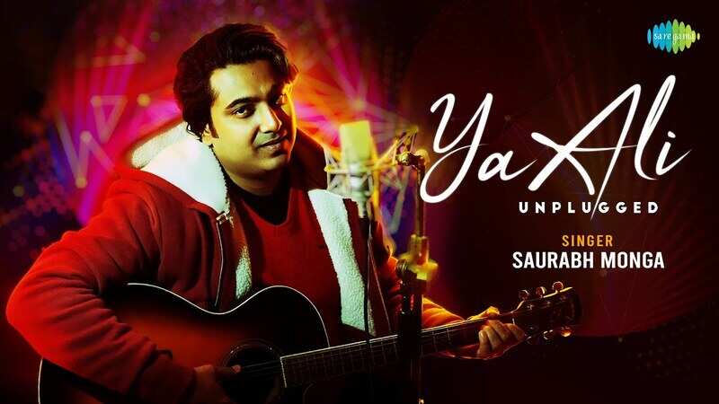 Watch Latest Hindi Video Song 'Ya Ali' (Unplugged) Sung By Saurabh Monga