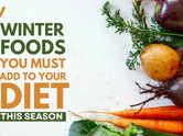 Winter foods you must add to your diet this season
