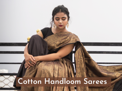 Cotton Handloom Sarees For That Elegant Look (April, 2024)