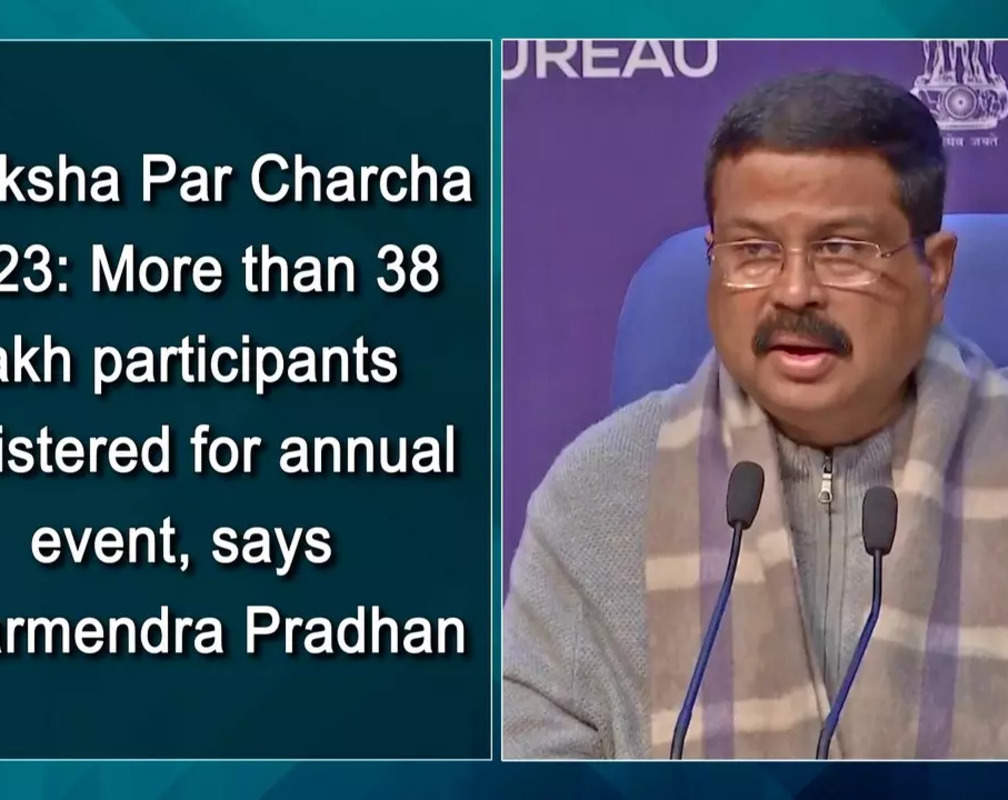 
Pariksha Par Charcha 2023: More than 38 lakh participants registered for annual event, says Dharmendra Pradhan
