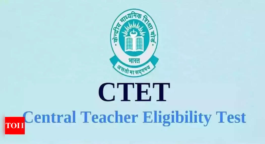CTET Admit Card 2022: CTET hall ticket released for rescheduled exam on ctet.nic.in, download link here – Times of India