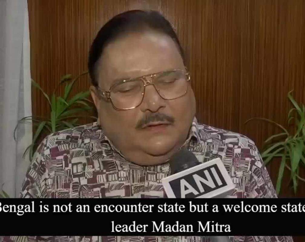 
Bengal is not an encounter state but a welcome state, says TMC leader Madan Mitra
