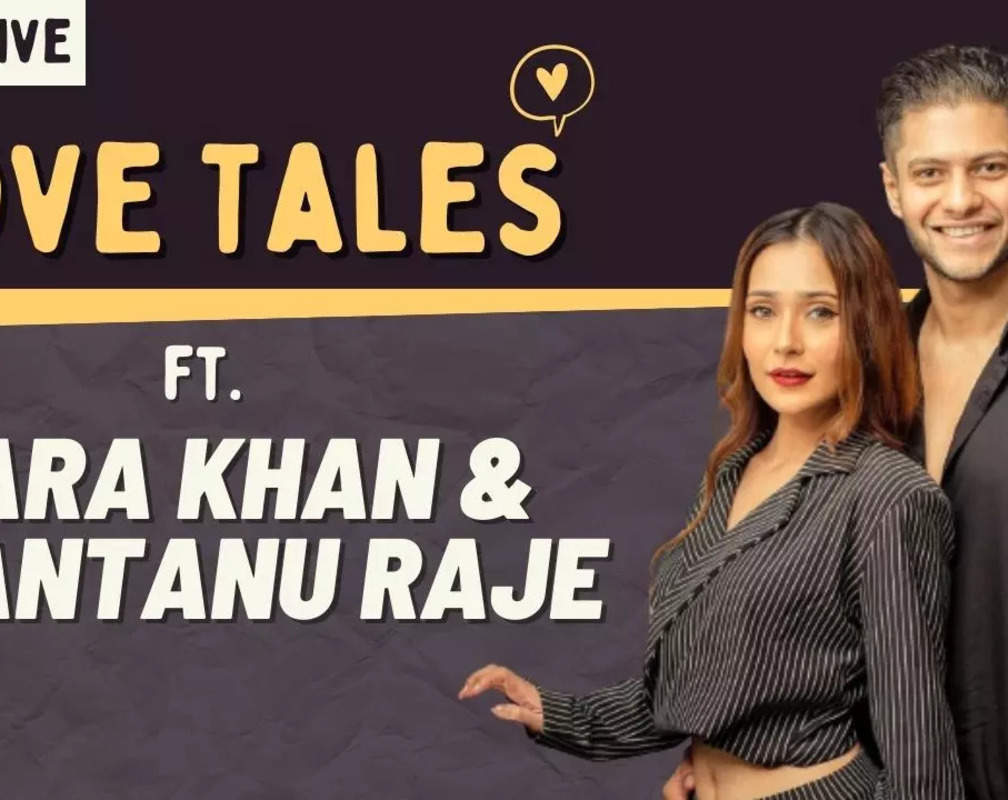 
Love Tales: Sara Khan and boyfriend Shantanu Raje on their strong bond, her past & wedding plans
