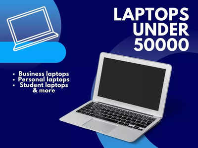 Best laptops under 50000 available online (September, 2023)